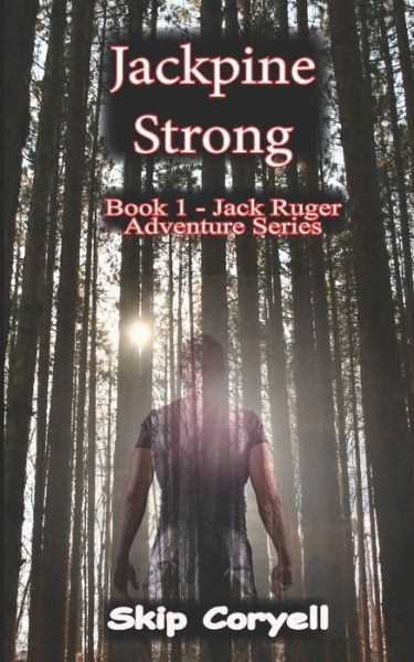 Cover for Skip Coryell · Jackpine Strong (Pocketbok) (2019)