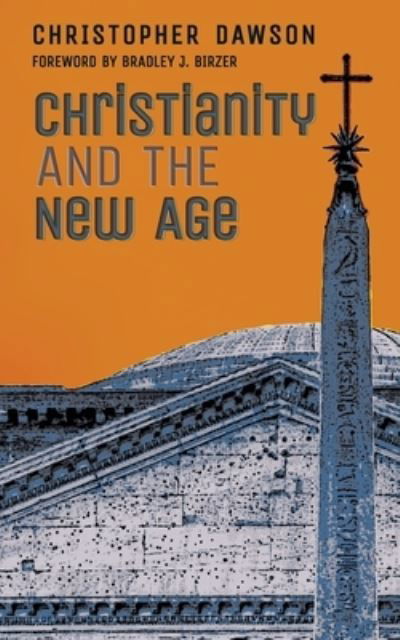 Cover for Christopher Dawson · Christianity and the New Age (Paperback Book) (2021)