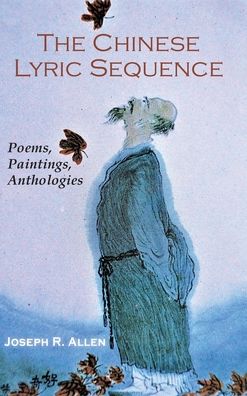 Cover for Joseph R. Allen · Chinese Lyric Sequence (Book) (2020)
