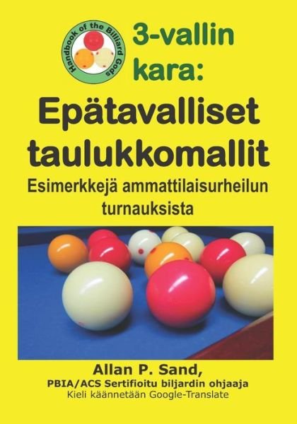 Cover for Allan P Sand · 3-Vallin Kara - Ep tavalliset Taulukkomallit (Paperback Book) (2019)