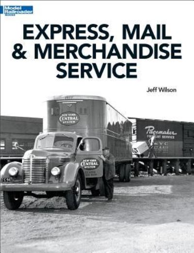 Cover for Jeff Wilson · Express, Mail &amp; Merchandise Service (Paperback Book) (2016)