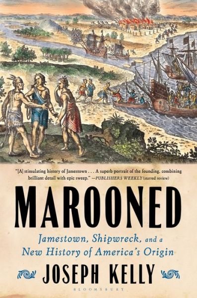 Cover for Joseph Kelly · Marooned: Jamestown, Shipwreck, and a New History of America’s Origin (Paperback Book) (2019)