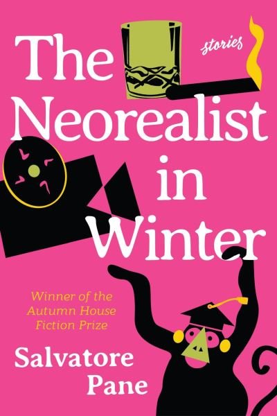 Cover for Salvatore Pane · The Neorealist in Winter: Stories (Paperback Book) (2023)