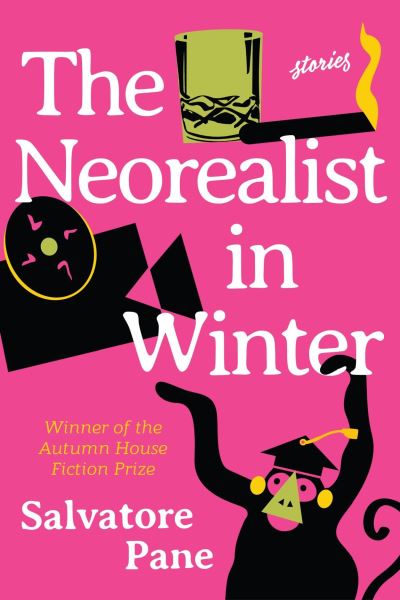 Cover for Salvatore Pane · The Neorealist in Winter: Stories (Pocketbok) (2023)