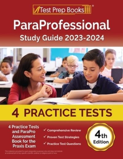 Cover for Joshua Rueda · ParaProfessional Study Guide 2023-2024 : 4 Practice Tests and ParaPro Assessment Book for the Praxis Exam [4th Edition] (Paperback Book) (2023)