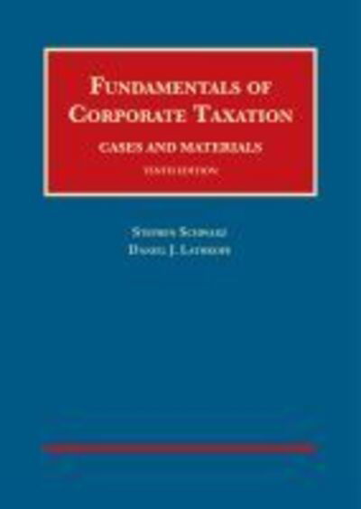 Fundamentals of Corporate Taxation - University Casebook Series - Stephen Schwarz - Books - West Academic Publishing - 9781642428780 - October 30, 2019