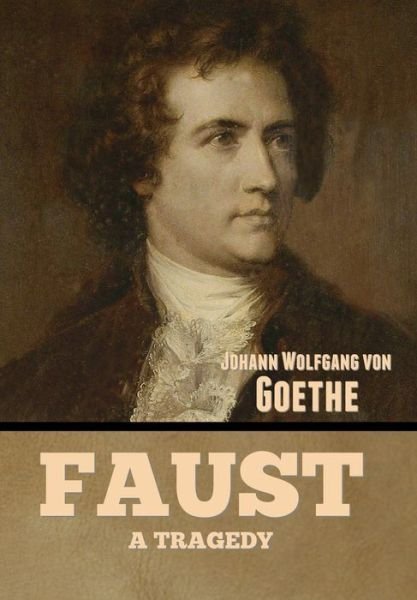 Cover for Johann Wolfgang Von Goethe · Faust (Hardcover bog) (2022)