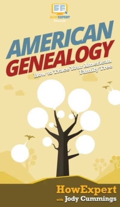 Cover for Howexpert · American Genealogy (Hardcover Book) (2020)