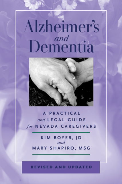 Cover for Kim Boyer · Alzheimer's and Dementia: A Practical and Legal Guide for Nevada Caregivers (Paperback Book) [Revised and Updated edition] (2025)