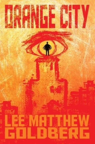 Cover for Lee Matthew Goldberg · Orange City (Paperback Book) (2021)