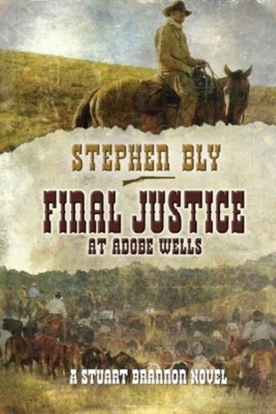 Cover for Stephen Bly · Final Justice at Adobe Wells (Paperback Bog) (2020)