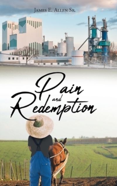Cover for Sr James E Allen · Pain and Redemption (Hardcover Book) (2021)