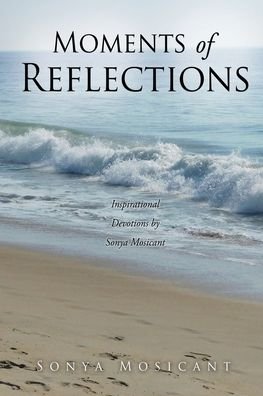Cover for Sonya Mosicant · Moments of Reflections (Paperback Bog) (2022)