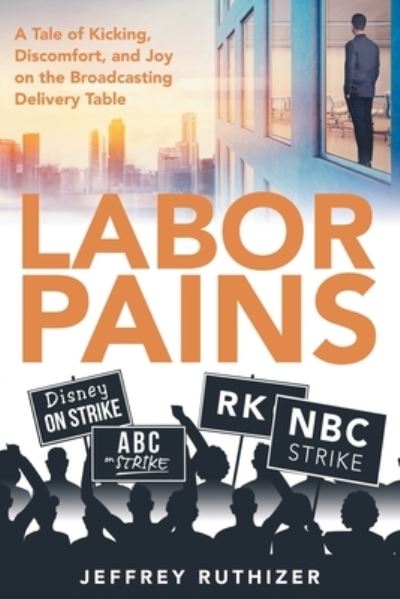 Cover for Jeffrey Ruthizer · Labor Pains (Book) (2022)