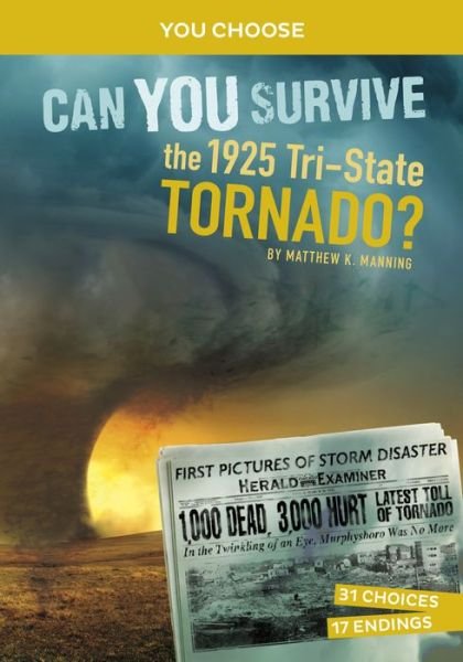 Cover for Matthew K. Manning · Can You Survive the 1925 Tri-State Tornado? (Bog) (2023)
