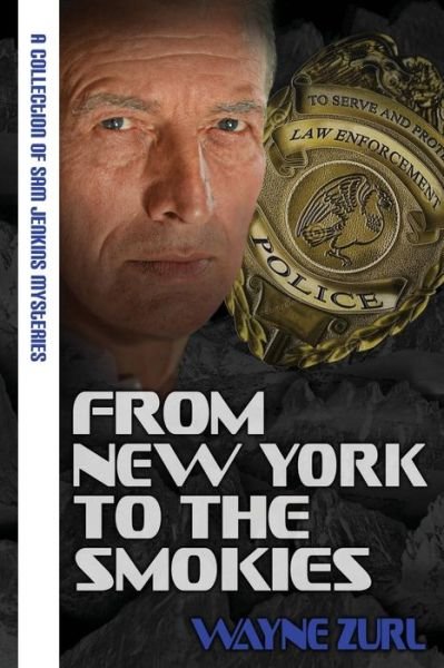 Cover for Wayne Zurl · From New York to the Smokies (Paperback Book) (2015)