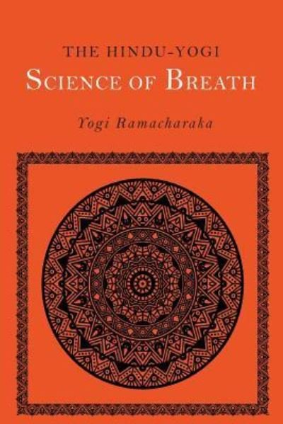 Cover for Yogi Ramacharaka · The Hindu-Yogi Science of Breath (Taschenbuch) (2018)