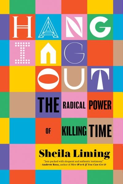 Cover for Sheila Liming · Hanging Out (Paperback Bog) (2024)