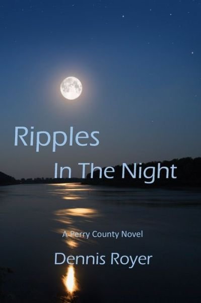 Dennis Royer · Ripples in the Night (Pocketbok) (2019)