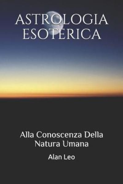 Cover for Alan Leo · Astrologia Esoterica (Paperback Book) (2018)