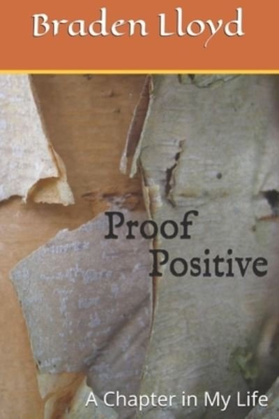 Cover for Braden Lloyd · Proof Positive (Paperback Book) (2018)