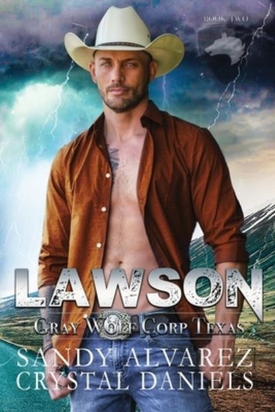 Lawson, Gray Wolf Corp Texas - Crystal Daniels - Książki - Daniels, Crystal - 9781736958780 - 7 września 2021