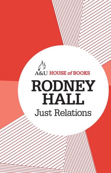 Cover for Rodney Hall · Just Relations (Paperback Book) (2012)