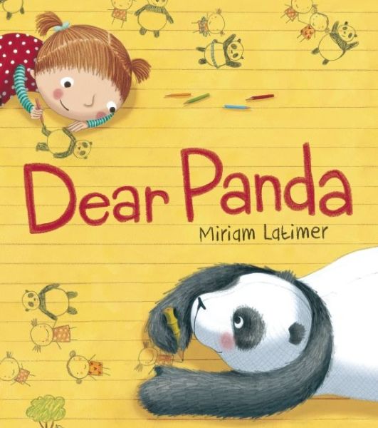 Cover for Miriam Latimer · Dear Panda (Hardcover Book) (2014)