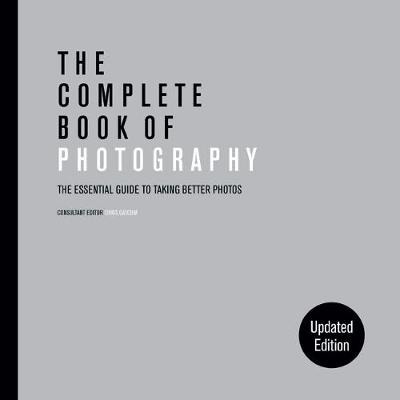 Cover for Chris Gatcum · The Complete Book of Photography (Paperback Book) [New edition] (2021)