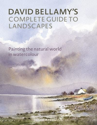 Cover for David Bellamy · David Bellamy’s Complete Guide to Landscapes: Painting the Natural World in Watercolour (Pocketbok) (2024)