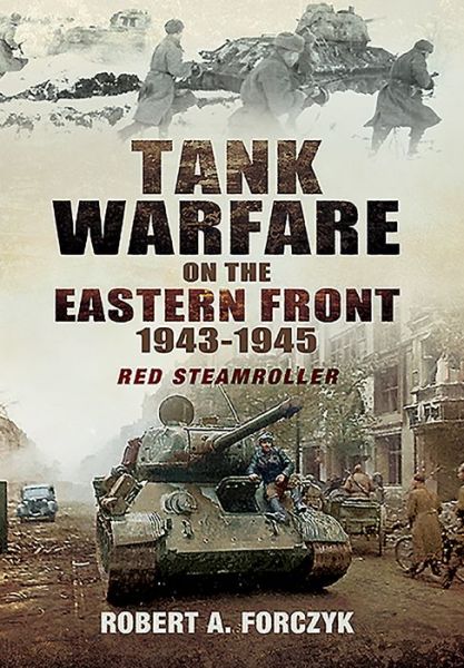 Cover for Robert Forczyk · Tank Warfare on the Eastern Front 1943-1945 (Gebundenes Buch) (2016)