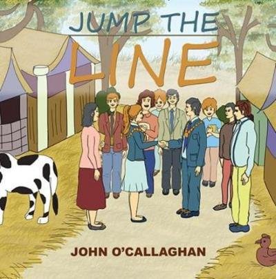 Cover for John O'callaghan · Jump the Line (Inbunden Bok) (2017)