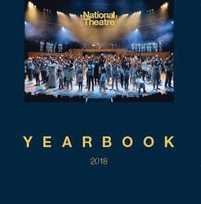 Cover for National Theatre · The National Theatre Yearbook: 2018 - National Theatre / Oberon Books (Paperback Bog) (2018)
