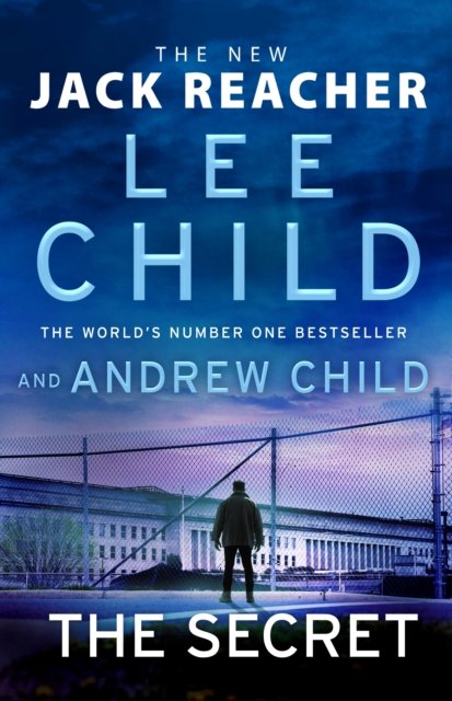 The Secret: Jack Reacher, Book 28 - Lee Child - Bøger - Transworld - 9781787633780 - 24. oktober 2023