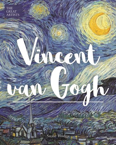Cover for Susie Hodge · Vincent van Gogh - Great Artists (Hardcover Book) (2019)