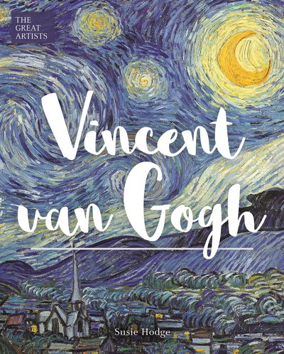 Cover for Susie Hodge · Vincent van Gogh - Great Artists (Inbunden Bok) (2019)