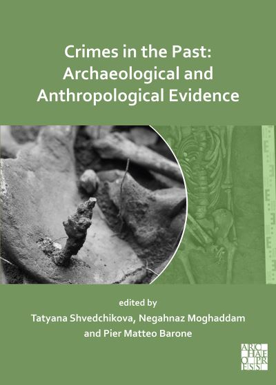 Cover for Crimes in the Past: Archaeological and Anthropological Evidence (Paperback Book) (2021)