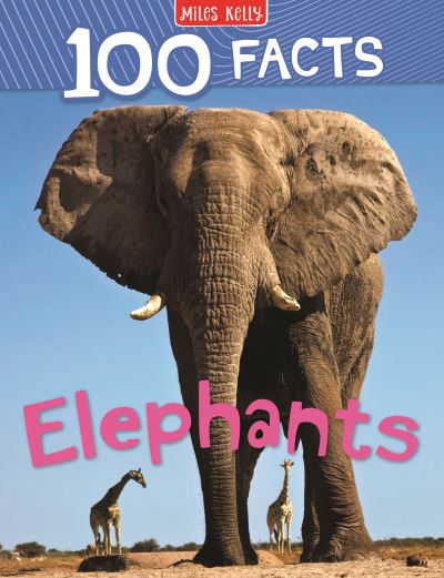 Cover for 100 Facts Elephants (Buch)