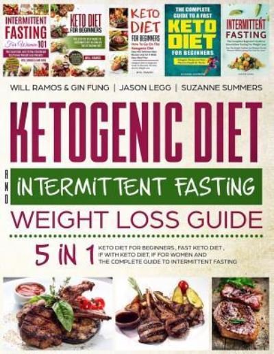 Cover for Gin Fung · Ketogenic Diet and Intermittent Fasting Weight Loss Guide (Taschenbuch) (2019)