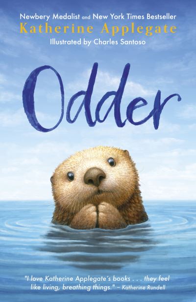 Odder - Katherine Applegate - Books - Hachette Children's Group - 9781801300780 - September 20, 2022