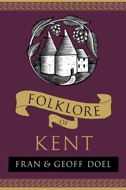 Cover for Fran Doel · Folklore of Kent - Folklore (Paperback Book) [New edition] (2024)