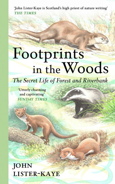 Cover for Sir John Lister-Kaye · Footprints in the Woods: The Secret Life of Forest and Riverbank (Inbunden Bok) [Main edition] (2023)