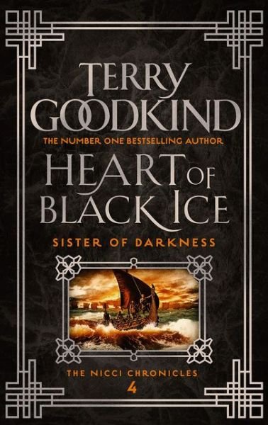 Heart of Black Ice - Sister of Darkness: The Nicci Chronicles - Terry Goodkind - Kirjat - Head of Zeus - 9781838931780 - tiistai 21. tammikuuta 2020