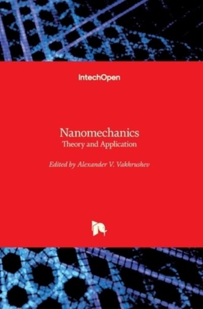 Cover for Alexander V. Vakhrushev · Nanomechanics: Theory and Application (Hardcover Book) (2021)