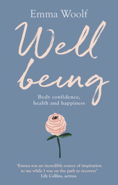 Cover for Emma Woolf · Wellbeing: Body confidence, health and happiness (Book) (2019)