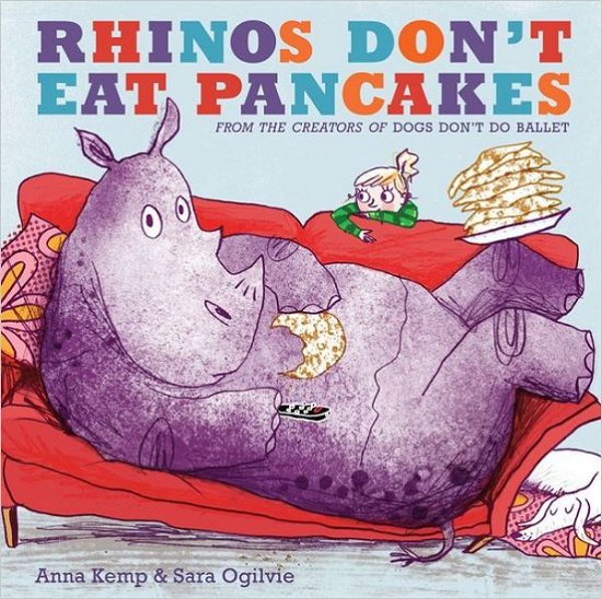 Cover for Anna Kemp · Rhinos Don't Eat Pancakes (Paperback Bog) (2011)