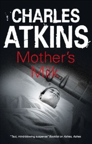 Cover for Charles Atkins · Mother's Milk (Taschenbuch) (2015)