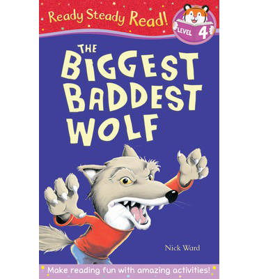 Cover for Nick Ward · The Biggest Baddest Wolf - Ready Steady Read (Paperback Book) [UK edition] (2013)