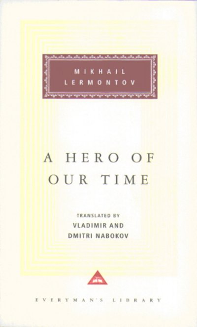 Cover for Mikhail Lermontov · A Hero Of Our Time - Everyman's Library CLASSICS (Hardcover bog) (1992)