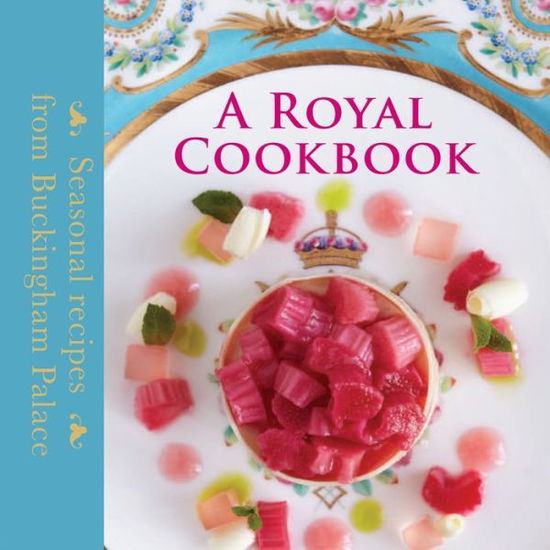 Cover for Mark Flanagan · A Royal Cookbook: Seasonal recipes from Buckingham Palace (Inbunden Bok) (2014)